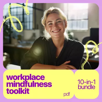 Workplace Mindfulness Toolkit: 10-in-1 Micro-Practices
