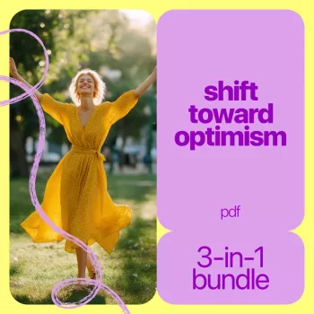 Realistic Optimism: Daily Habits to Think More Positive
